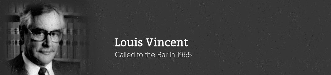 Louis Vincent -- Called to the Bar in 1955
